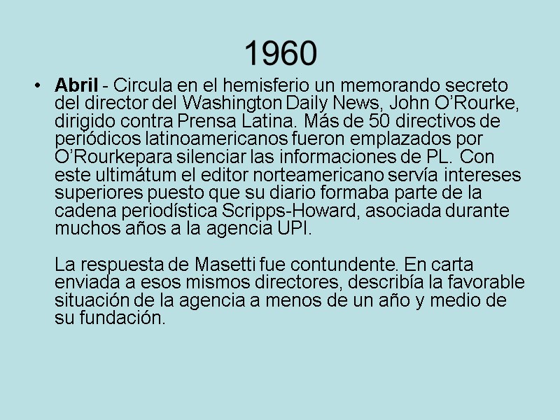 1960 Abril - Circula en el hemisferio un memorando secreto del director del Washington